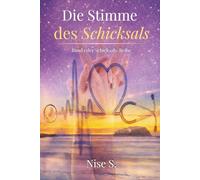 Die Stimme des Schicksals: Band 1 der Schicksals-Reihe