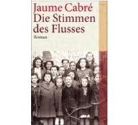 Die Stimmen des Flusses Cabré, Jaume (Auteur)