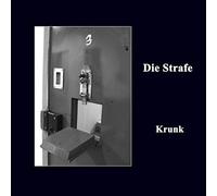 Die Strafe - Krunk [Import]
