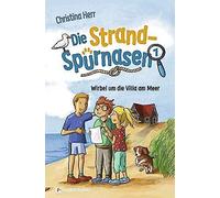 Die Strandspürnasen 1 - Wirbel Um Die Villa Am Meer