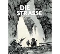 Die Straße: Nach dem Roman von Cormac McCarthy