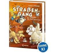 Die Straßengäng (Band 2) - Gut getrickst ist halb gewonnen: Können Flo und seine Gang ihren entführten Freund rechtzeitig retten? - Kinderbuch mit urkomischen Tieren ab 8 Jahren
