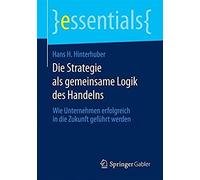 Die Strategie Als Gemeinsame Logik Des Handelns