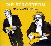 Die Strottern - Das Größte Glück
