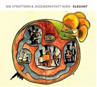 Die Strottern & Jazzwerkstatt Wien - Elegant
