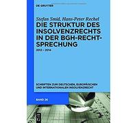Die Struktur Des Insolvenzrechts In Der Bgh-Rechtsprechung