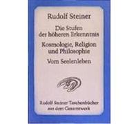 Die Stufen der höheren Erkenntnis Steiner, Rudolf (Auteur)