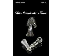 Die Stunde der Timer: Timer Six