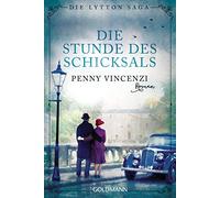 Die Stunde des Schicksals: Die Lytton Saga 3 - Roman