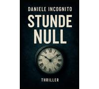 Die Stunde Null: Zwölf Stunden. Ein Spiel. Keine Regeln.