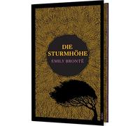 Die Sturmhöhe: Roman | Hochwertige Ausstattung mit Motiv-Farbschnitt | Der Klassiker über grenzenlose Liebe und zerstörerischen Hass | 'Wuthering Heights' - jetzt im Kino