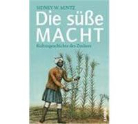 Die süße Macht Mintz, Sidney W. (Auteur)
