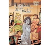 Die süßeste aller Früchte. Band 2 (von 2)