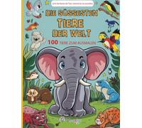 Die Süßesten Tiere Der Welt: 100 Tiere Zum Ausmalen - Lerne Die Namen Der Tiere, Während Du Sie Ausmalbst!: Haben Sie Spaß Beim Ausmalen Von 100 ... Ihren Eigenen Zoo Mit Ihren Lieblingstieren!
