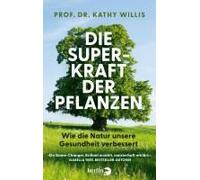 Die Superkraft Der Pflanzen