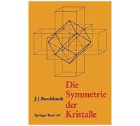 Die Symmetrie Der Kristalle