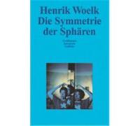 Die Symmetrie der Sphären Woelk, Henrik (Auteur)