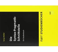 Die Syntax-Pragmatik-Schnittstelle: Ein Studienbuch
