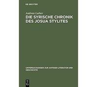 Die Syrische Chronik Des Josua Stylites