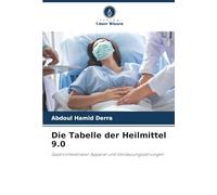 Die Tabelle der Heilmittel 9.0: Gastrointestinaler Apparat und Verdauungsstörungen