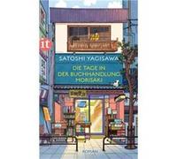 Die Tage in der Buchhandlung Morisaki | Satoshi Yagisawa Satoshi YagisawaSatoshi Yagisawa (Auteur)