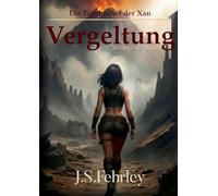 Die Tagebücher der Xan: Vergeltung