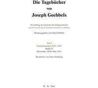 Die Tagebücher Von Joseph Goebbels Teil 1. Band 2/1