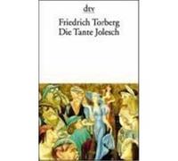 Die Tante Jolesch oder Der Untergang des Abendlandes in Anekdoten Torberg, Friedrich (Auteur)