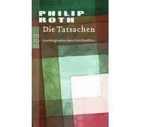 Die Tatsachen – Autobiographie eines Schriftstellers – Rowohlt