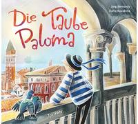Die Taube Paloma: Ein philosophisches Bilderbuch über Zusammenhalt, Zuversicht und Hoffnung für Kinder ab 5 Jahren