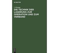 Die Technik Der Lagerung Zur Operation Und Zum Verband