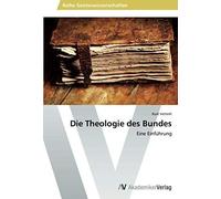 Die Theologie Des Bundes
