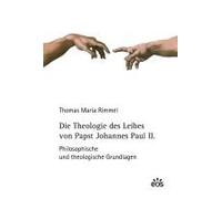 Die Theologie Des Leibes Von Papst Johannes Paul Ii.