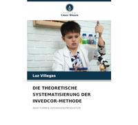 DIE THEORETISCHE SYSTEMATISIERUNG DER INVEDCOR-METHODE: NEUE FORMEN DER WISSENSPRODUKTION