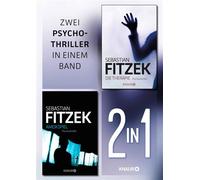 Die Therapie & Amokspiel. Ein 2in1-Thriller-Bundle Zwei Psychothriller von Sebastian Fitzek in einem Band - Sebastian Fitzek - Knaur eBook - ebook (ePub) - Livre