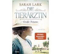 Die Tierärztin. Große Träume | Christiane Gohl Christiane GohlChristiane Gohl (Auteur)