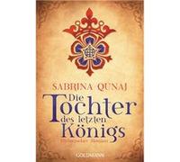 Die Tochter des letzten Ko¨nigs | Sabrina Qunaj Sabrina Qunaj (Auteur)