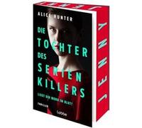 Die Tochter des Serienkillers | Alice Hunter Alice HunterAlice Hunter (Auteur)