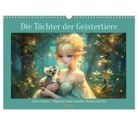 Die Töchter der Geistertiere (Wandkalender 2027 DIN A3 quer), CALVENDO Monatskalender: Anime-Fantasy - Magische Bande zwischen Mensch und Tier