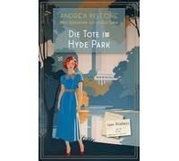Die Tote im Hyde Park: Sommer 1934