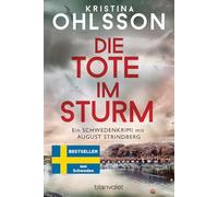 Die Tote im Sturm: Ein Schwedenkrimi mit August Strindberg