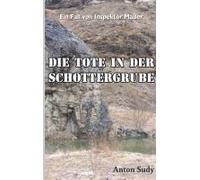 Die Tote In Der Schottergrube