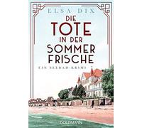 Die Tote in der Sommerfrische – Ein Seebad-Krimi – Viktoria Berg und Christian Hinrichs ermitteln 1