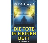 Die Tote in meinem Bett