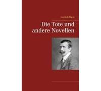 Die Tote Und Andere Novellen