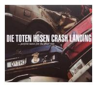 Toten Hosen,die - Crash Landing [Import]