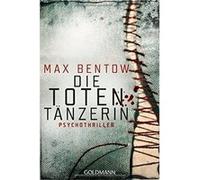 Die Toten Tänzerin | Max Bentow Max BentowMax Bentow (Auteur)