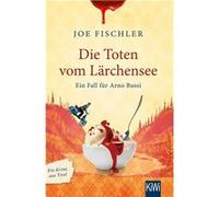 Die Toten vom La¨rchensee | Joe Fischler Joe Fischler (Auteur)