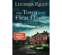Lucinda Riley – Die Toten von Fleat House – Poche
