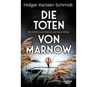 Die Toten von Marnow: Ein Fall für Lona Mendt und Frank Elling